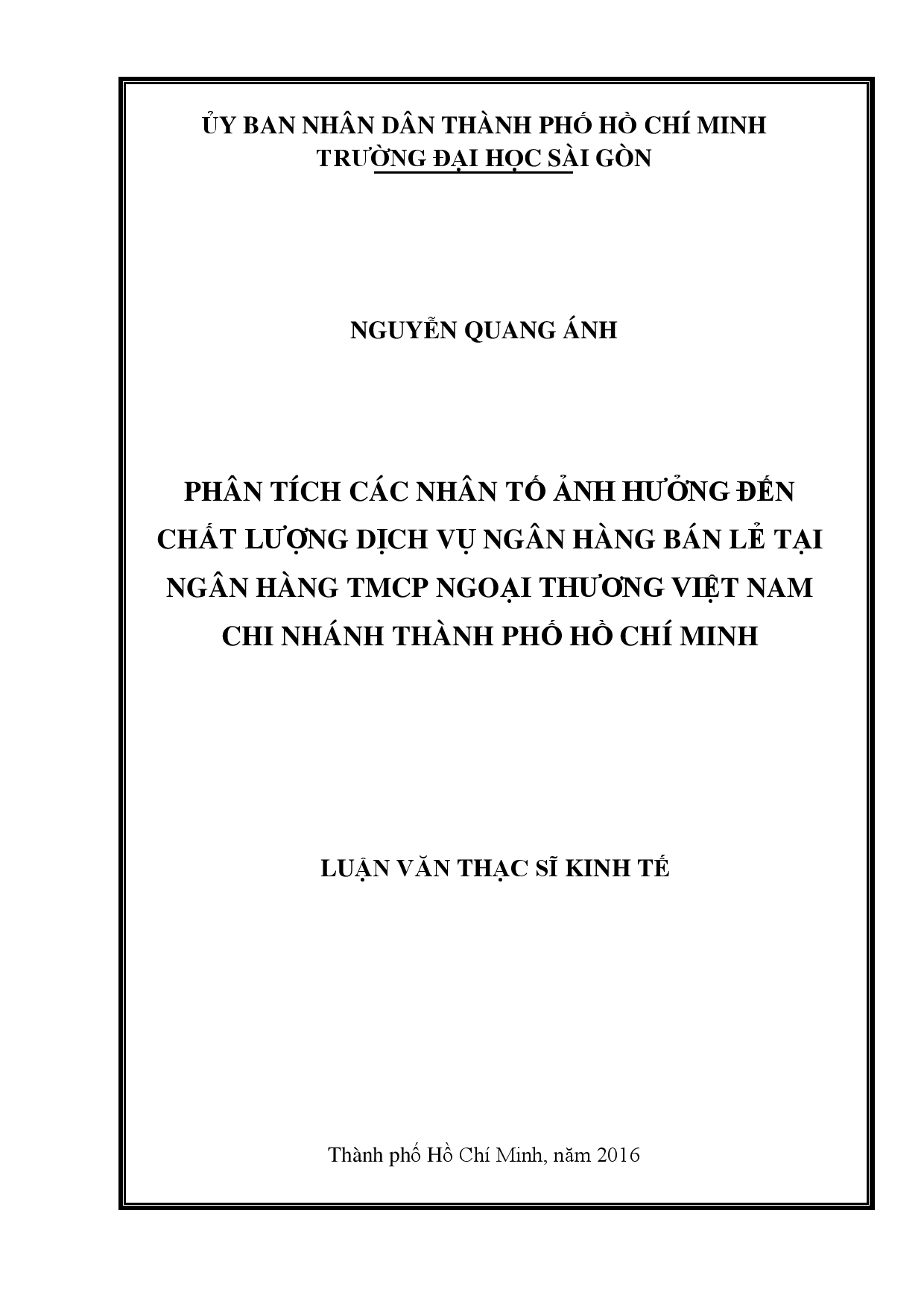 Phân tích các nhân tố ảnh hưởng đến chất lượng dịch vụ ngân hàng bán lẻ tại ngân hàng TMCP ngoại thương Việt Nam chi nhánh Thành phố Hồ Chí Minh  