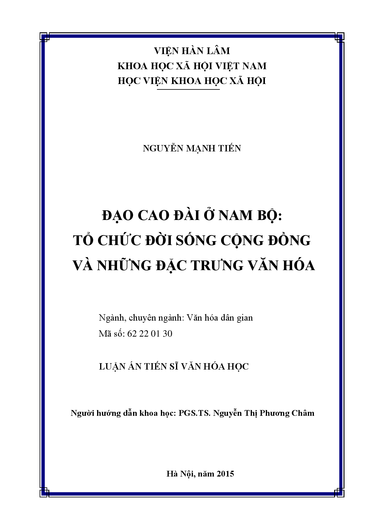 Đạo Cao Đài ở Nam Bộ : Tổ chức đời sống cộng đồng và những đặc trưng văn hóa  