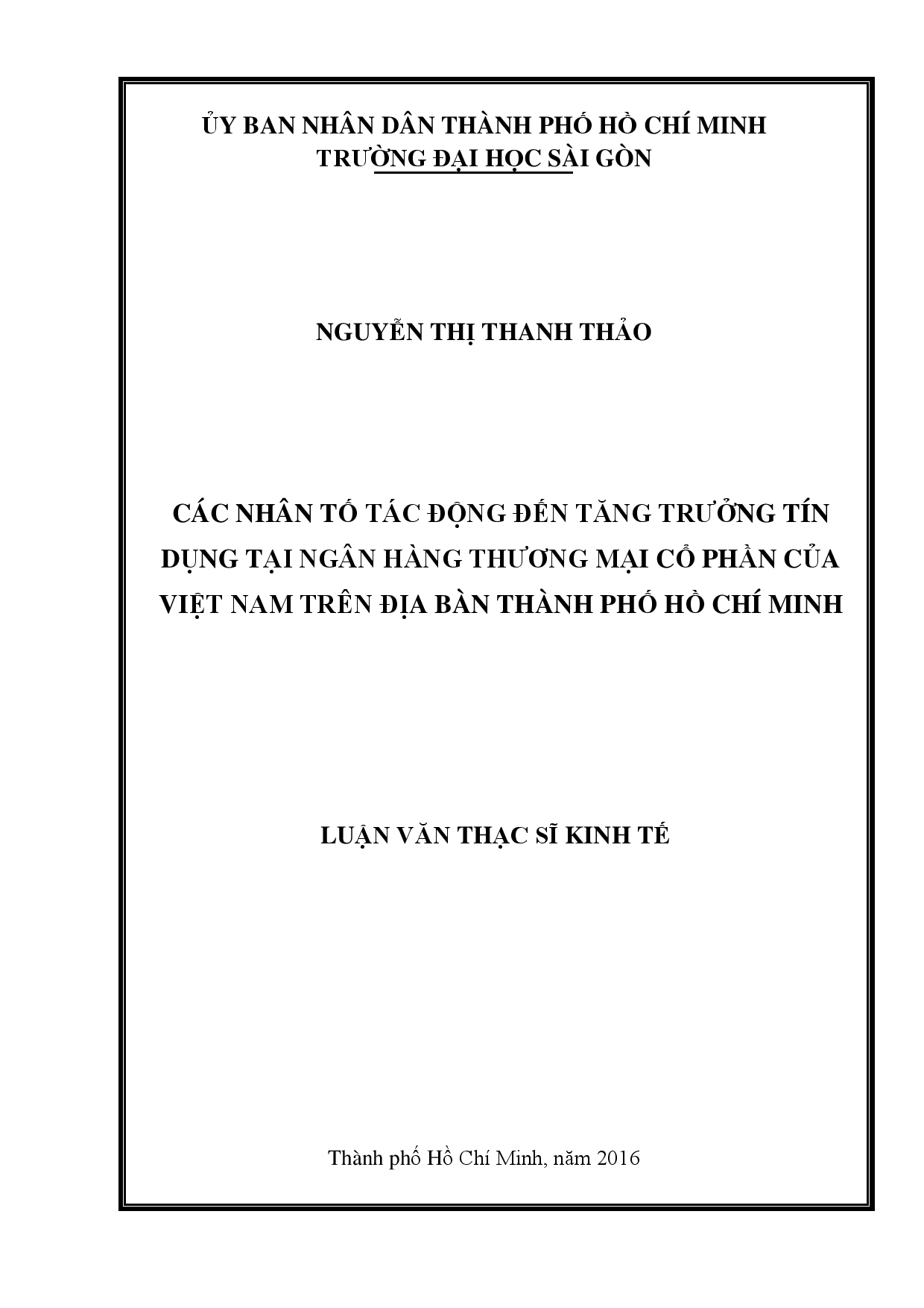 Các nhân tố tác động đến tăng trưởng tín dụng tại ngân hàng thương mại cổ phần của Việt Nam trên địa bàn thành phố Hồ Chí Minh  