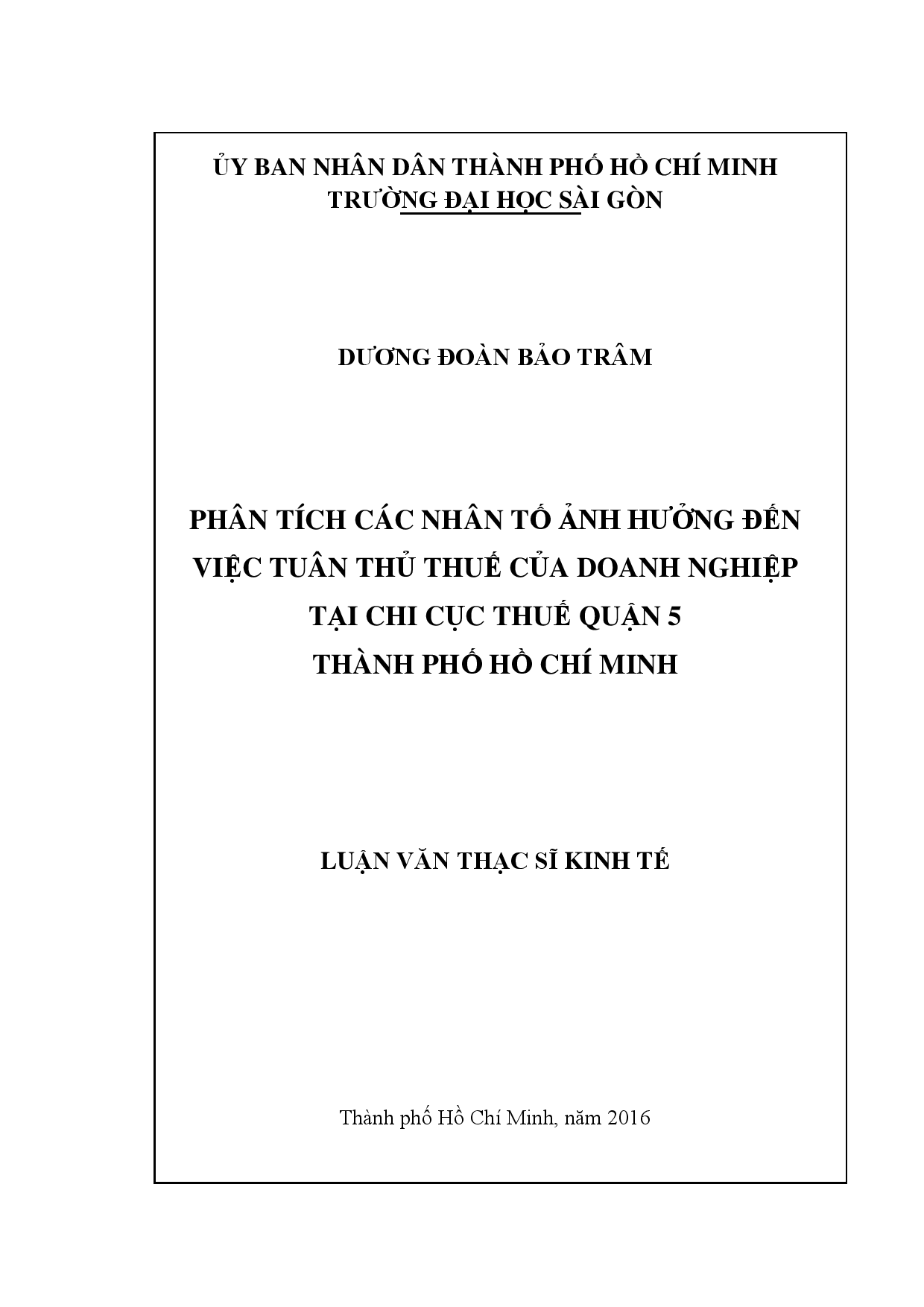 Phân tích các nhân tố ảnh hưởng đến việc tuân thủ thuế của doanh nghiệp tại chi cục thuế quận 5 thành phố Hồ Chí Minh  