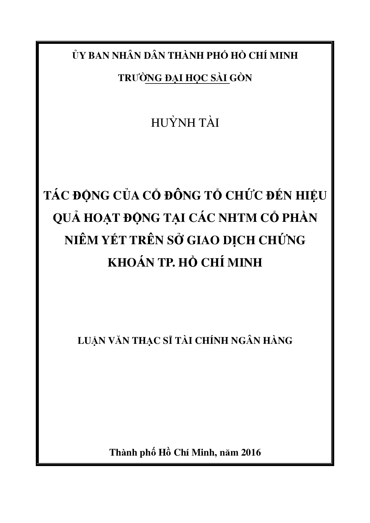 Tác động của cổ đông tổ chức đến hiệu quả hoạt động tại các NHTM cổ phần niêm yết trên sở giao dịch chứng khoán TP. Hồ Chí Minh  