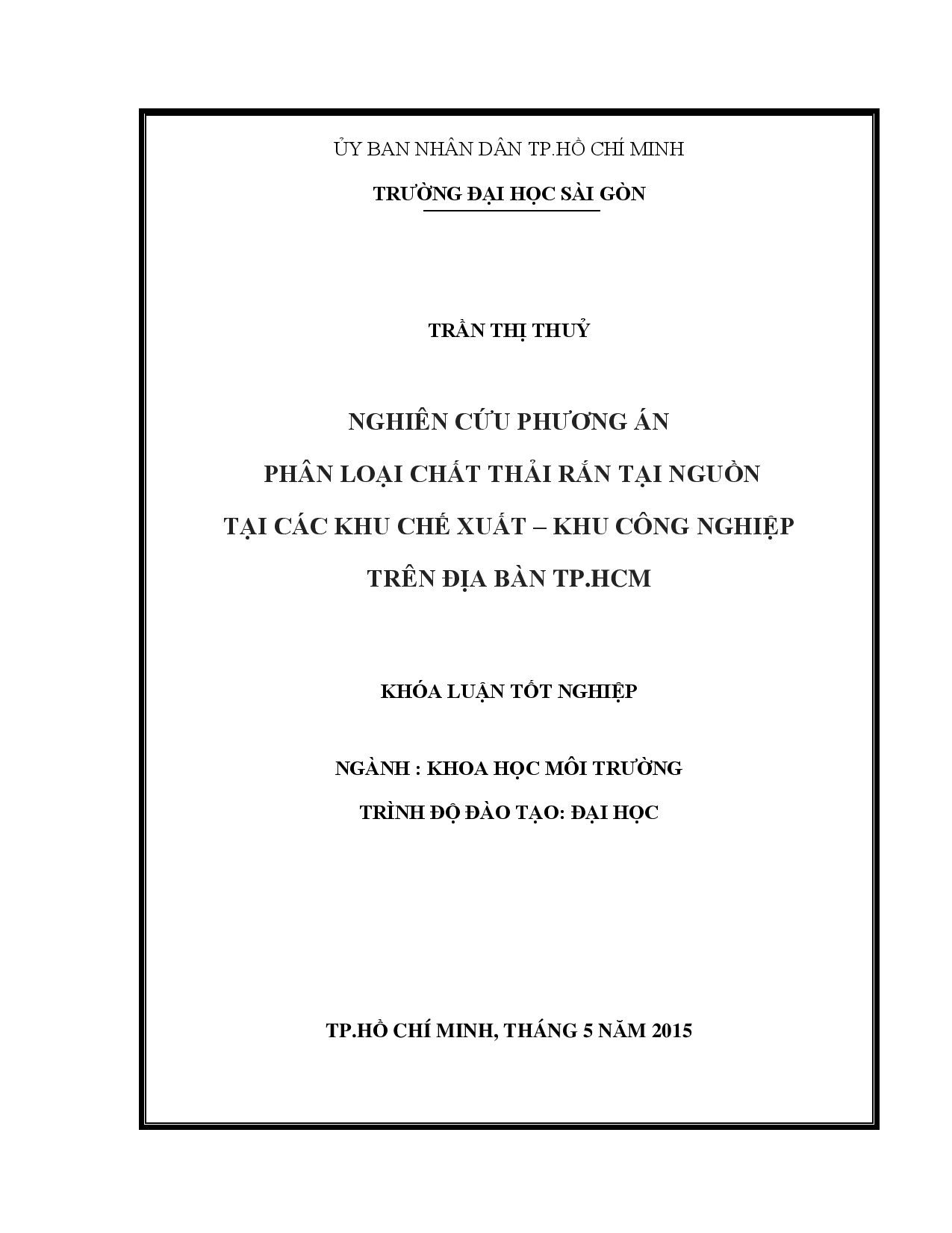 Nghiên cứu phương án phân loại chất thải rắn tại nguồn tại các khu chế xuất - khu công nghiệp trên địa bàn TP. HCM  