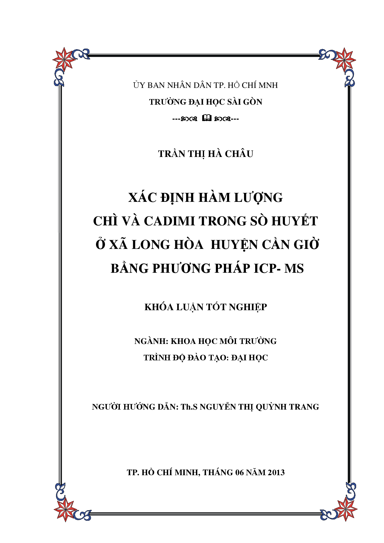 Xác định hàm lượng chì và cadimi trong sò huyết ở xã Long Hòa huyện Cần Giờ bằng phương pháp ICP-MS  