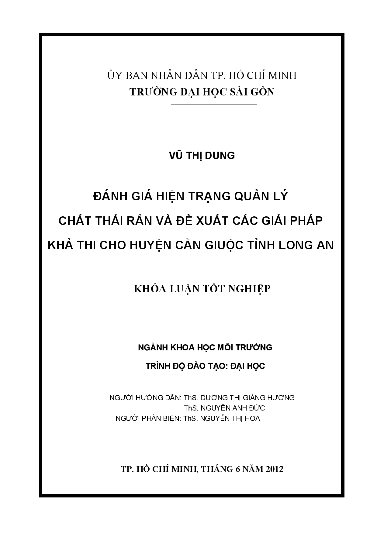 Đánh giá hiện trạng quản lý chất thải rắn và đề xuất các giải pháp khả thi cho huyện Cần Giuộc tỉnh Long An  