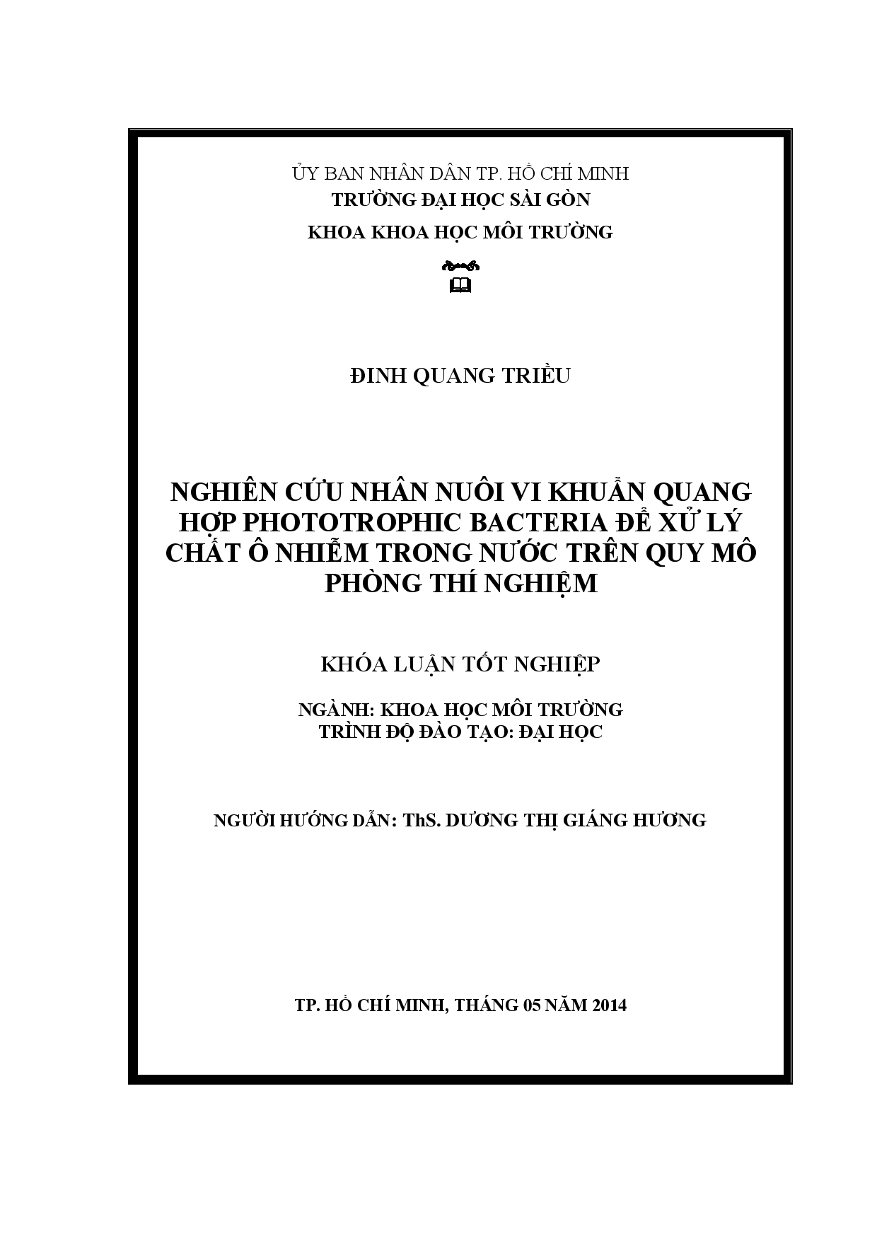 Nghiên cứu nhân nuôi vi khuẩn quang hợp Phototrophic Bacteria để xử lý chất ô nhiễm trong nước trên quy mô phòng thí nghiệm  