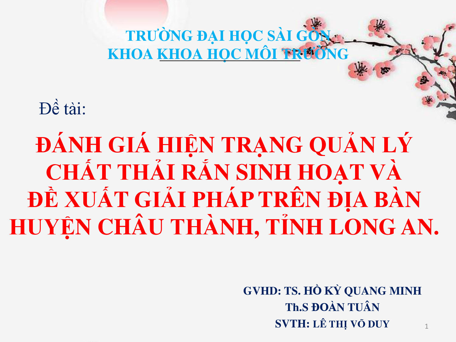 Đánh giá hiện trạng quản lý chất thải rắn sinh hoạt và đề xuất giải pháp trên địa bàn huyện Châu Thành, tỉnh Long An  