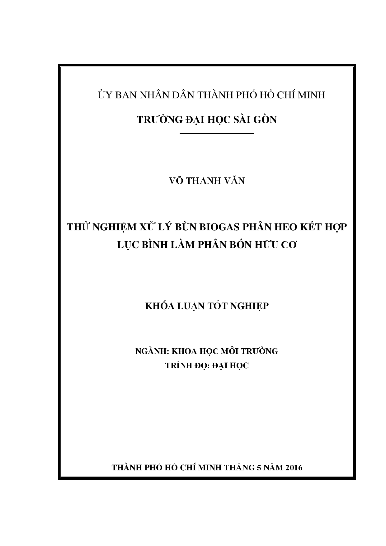 Thử nghiệm xử lý bùn biogas phân heo kết hợp lục bình làm phân bón hữu cơ  