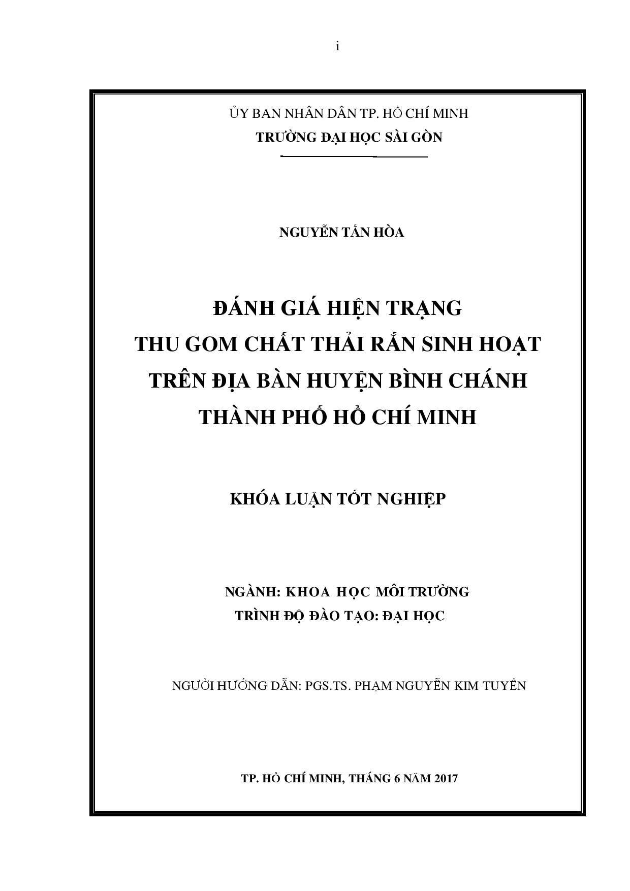 Đánh giá hiện trạng thu gom chất thải rắn sinh hoạt trên địa bàn huyện Bình Chánh, Thành phố Hồ Chí Minh  