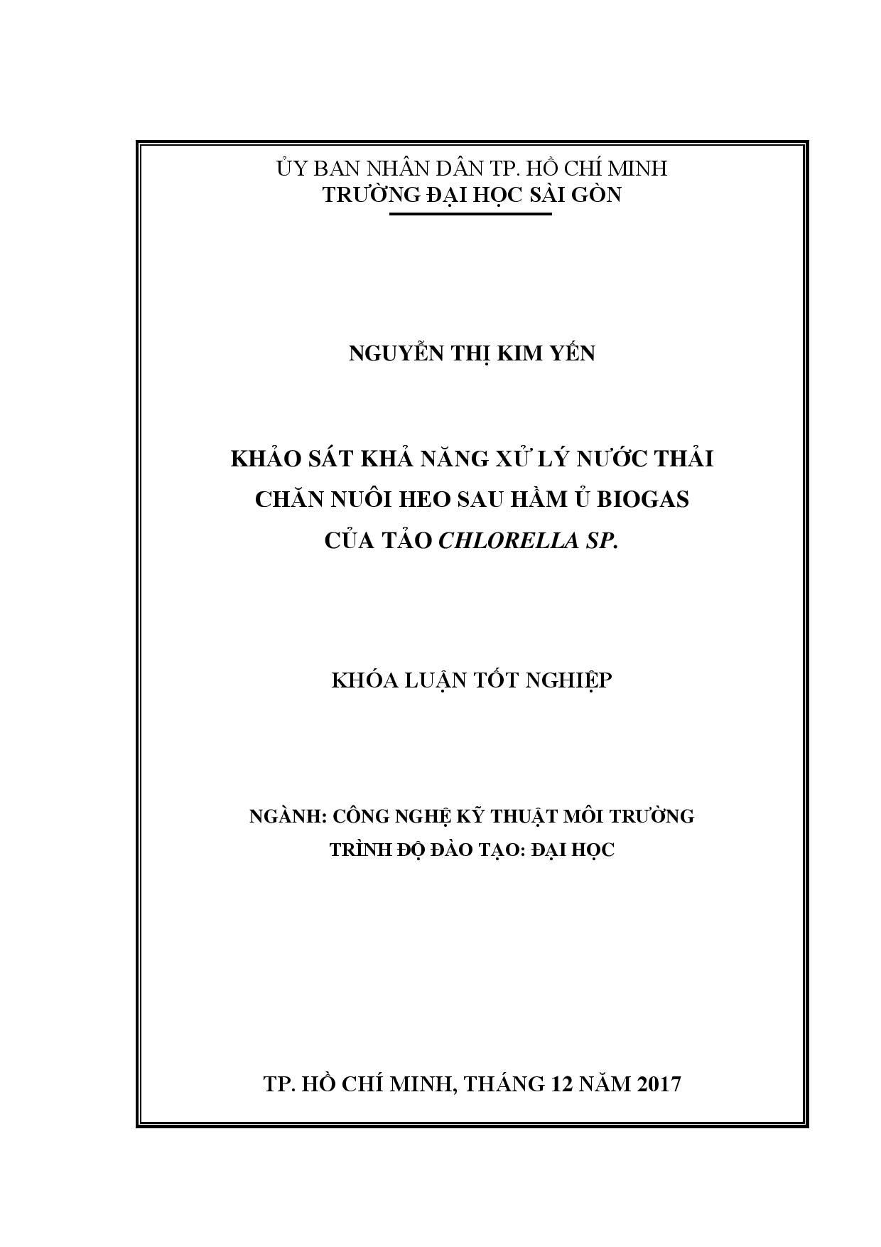Khảo sát khả năng xử lý nước thải chăn nuôi heo sau hầm ủ biogas của tảo chlorella sp.  