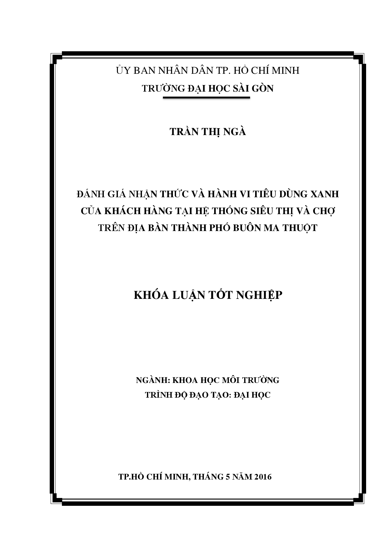 Đánh giá nhận thức và hành vi tiêu dùng xanh của khách hàng tại hệ thống siêu thị và chợ trên địa bàn thành phố Buôn Ma Thuột  