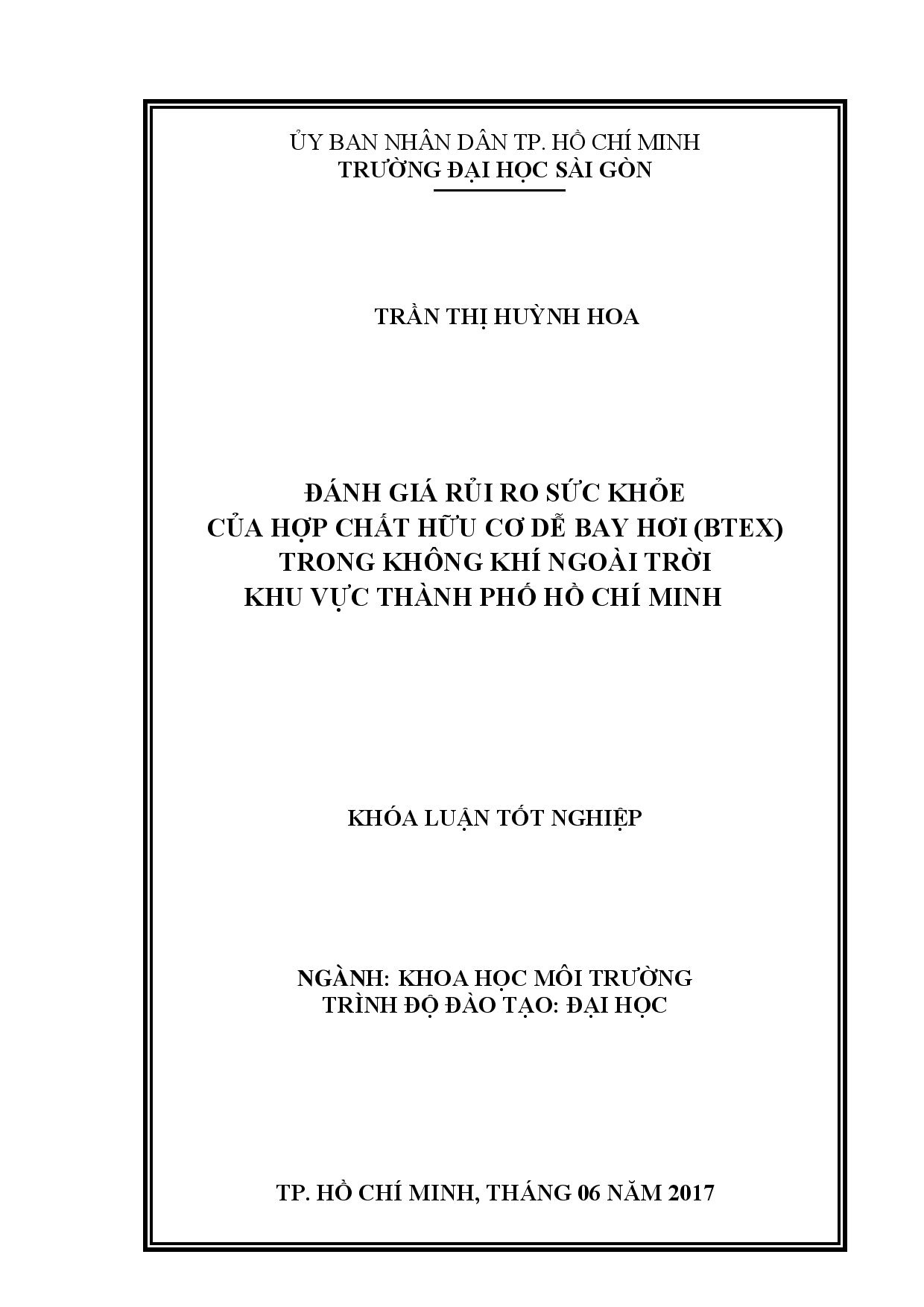 Đánh giá rủi ro sức khỏe của hợp chất hữu cơ dễ bay hơi (btex) trong không khí ngoài trời khu vực Thành phố Hồ Chí Minh  