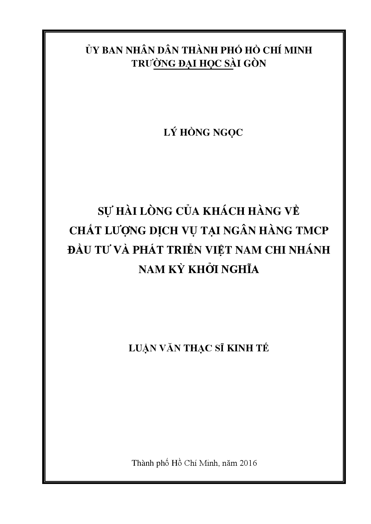 Sự hài lòng của khách hàng về chất lượng dịch vụ tại ngân hàng TMCP đầu tư và phát triển Việt Nam chi nhánh Nam Kỳ Khởi Nghĩa  