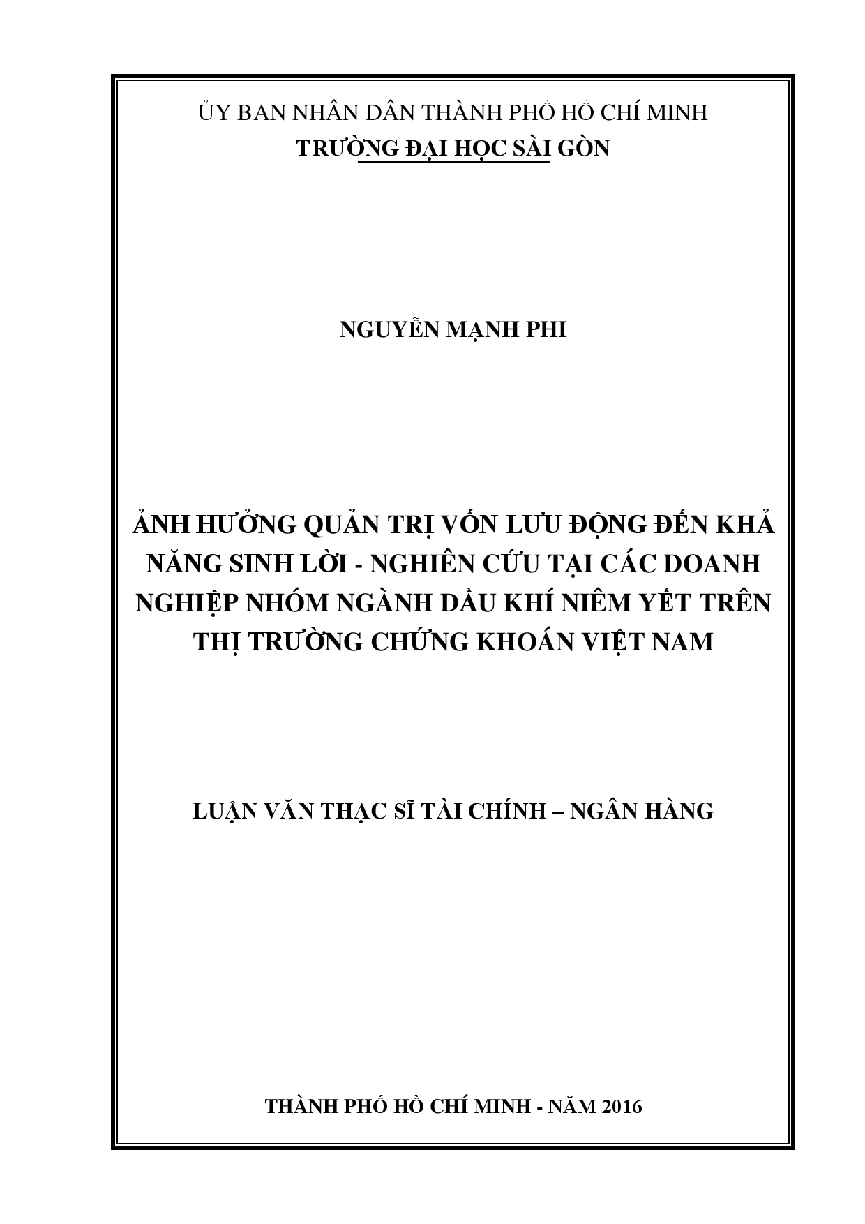 Ảnh hưởng quản trị vốn lưu động đến khả năng sinh lời - nghiên cứu tại các doanh nghiệp nhóm ngành dầu khí niêm yết trên thị trường chứng khoán Việt Nam  