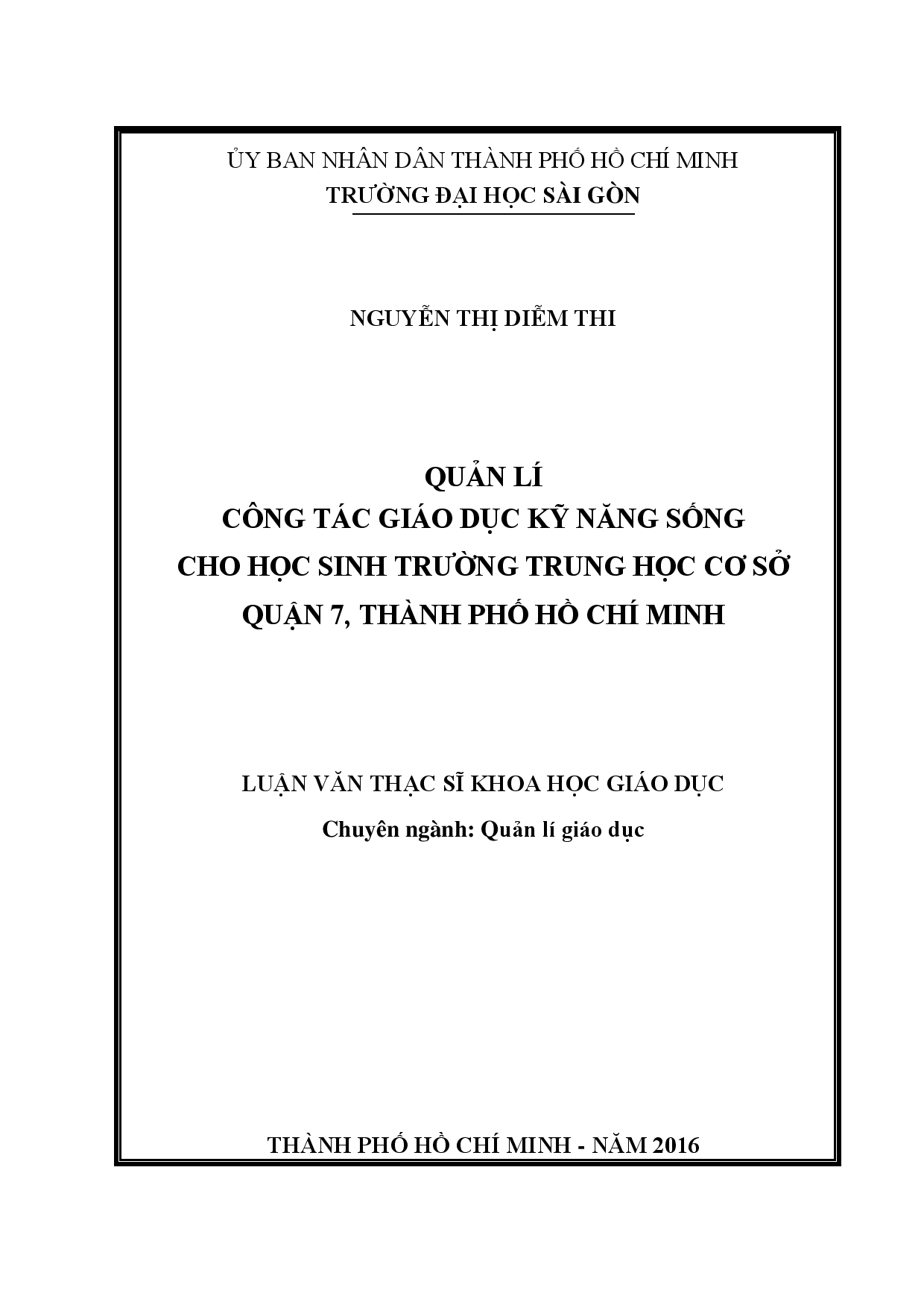 Quản lí công tác giáo dục kĩ năng sống cho học sinh trường Trung học cơ sở quận 7, thành phố Hồ Chí Minh  