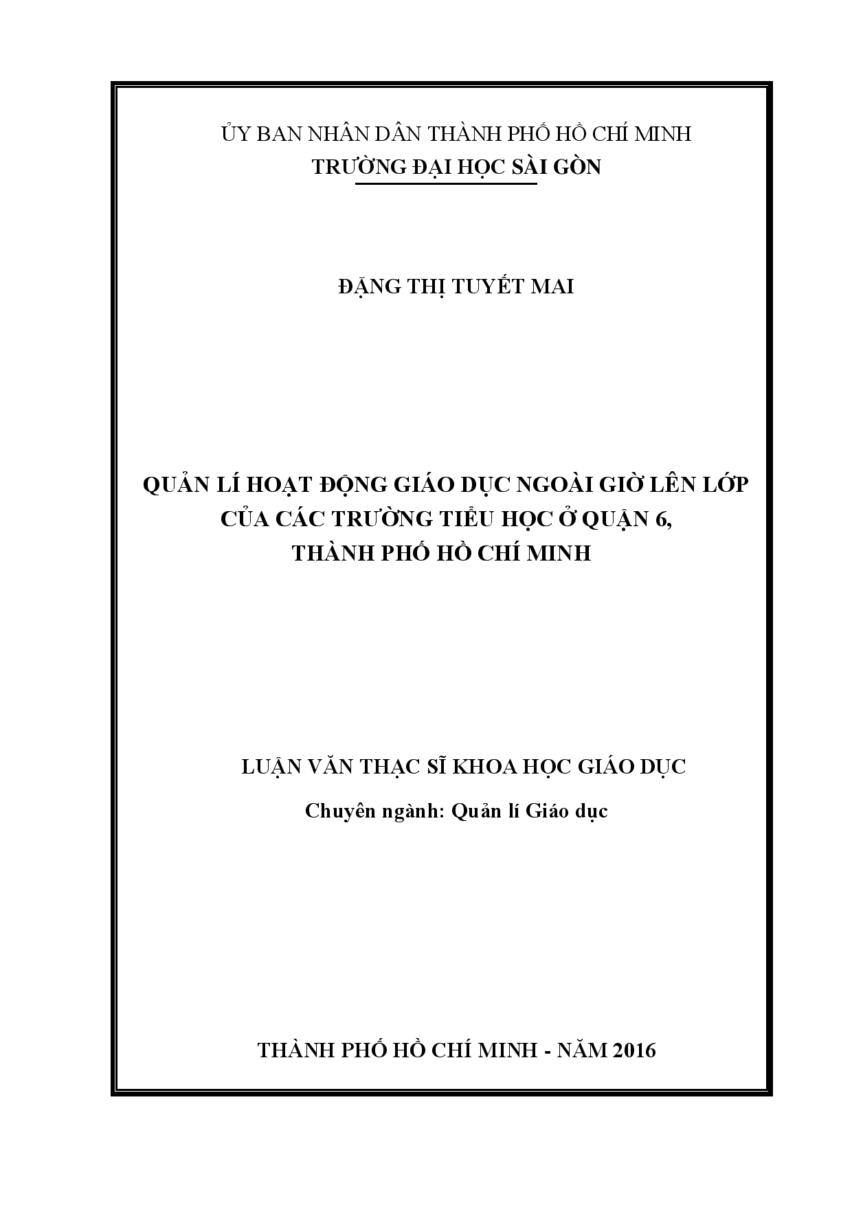 Quản lí hoạt động giáo dục ngoài giờ lên lớp của các trường Tiểu học ở quận 6, thành phố Hồ Chí Minh  