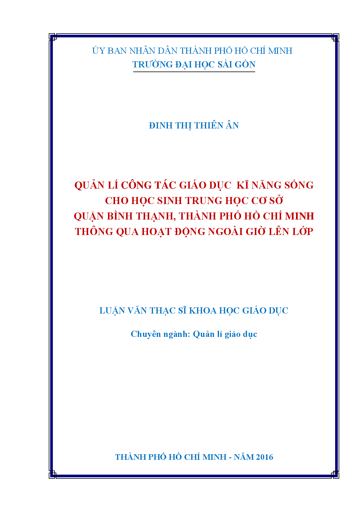 Quản lí công tác giáo dục kĩ năng sống cho học sinh Trung học cơ sở quận Bình Thạnh, thành phố Hồ Chí Minh thông qua hoạt động ngoài giờ lên lớp  