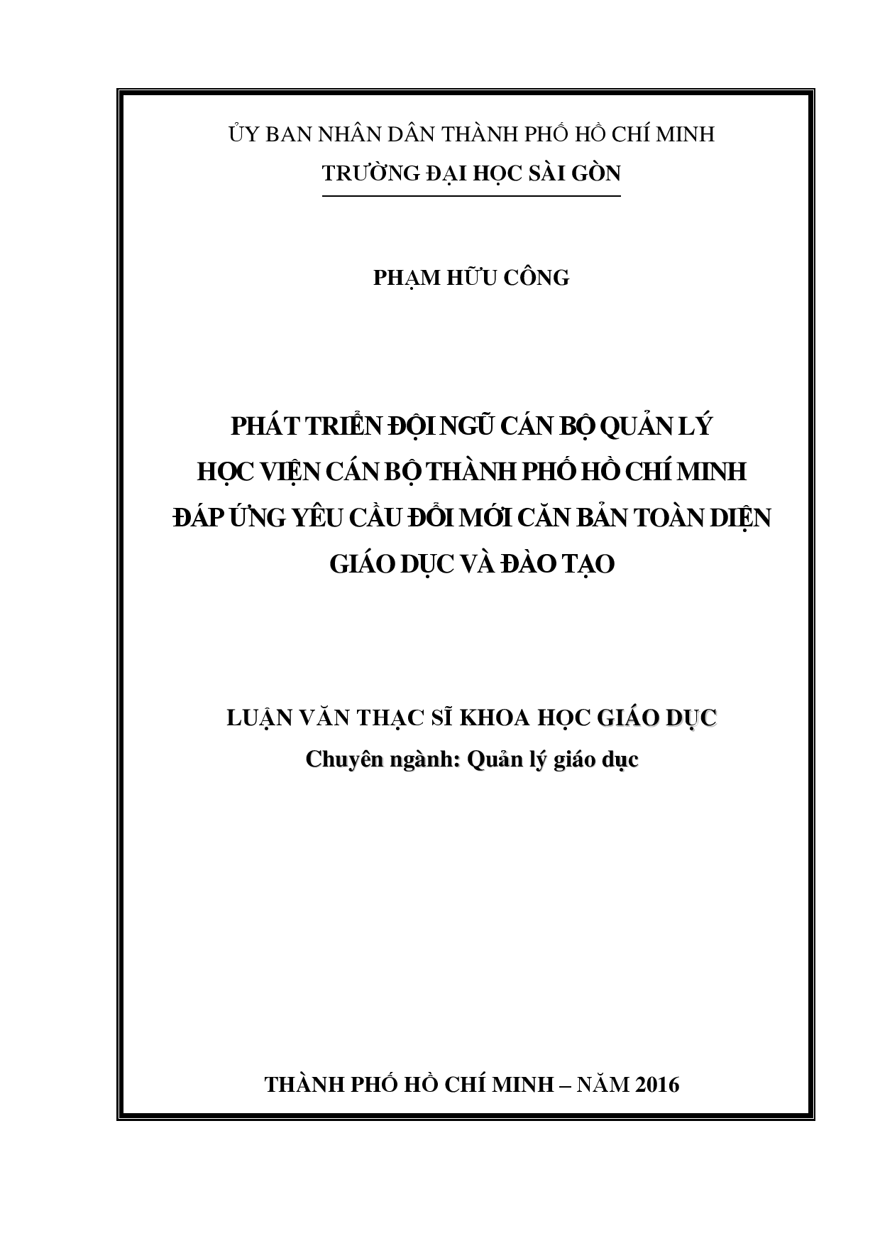 Phát triển đội ngũ cán bộ quản lý Học viện Cán bộ thành phố Hồ Chí Minh đáp ứng yêu cầu đổi mới căn bản toàn diện giáo dục và đào tạo  