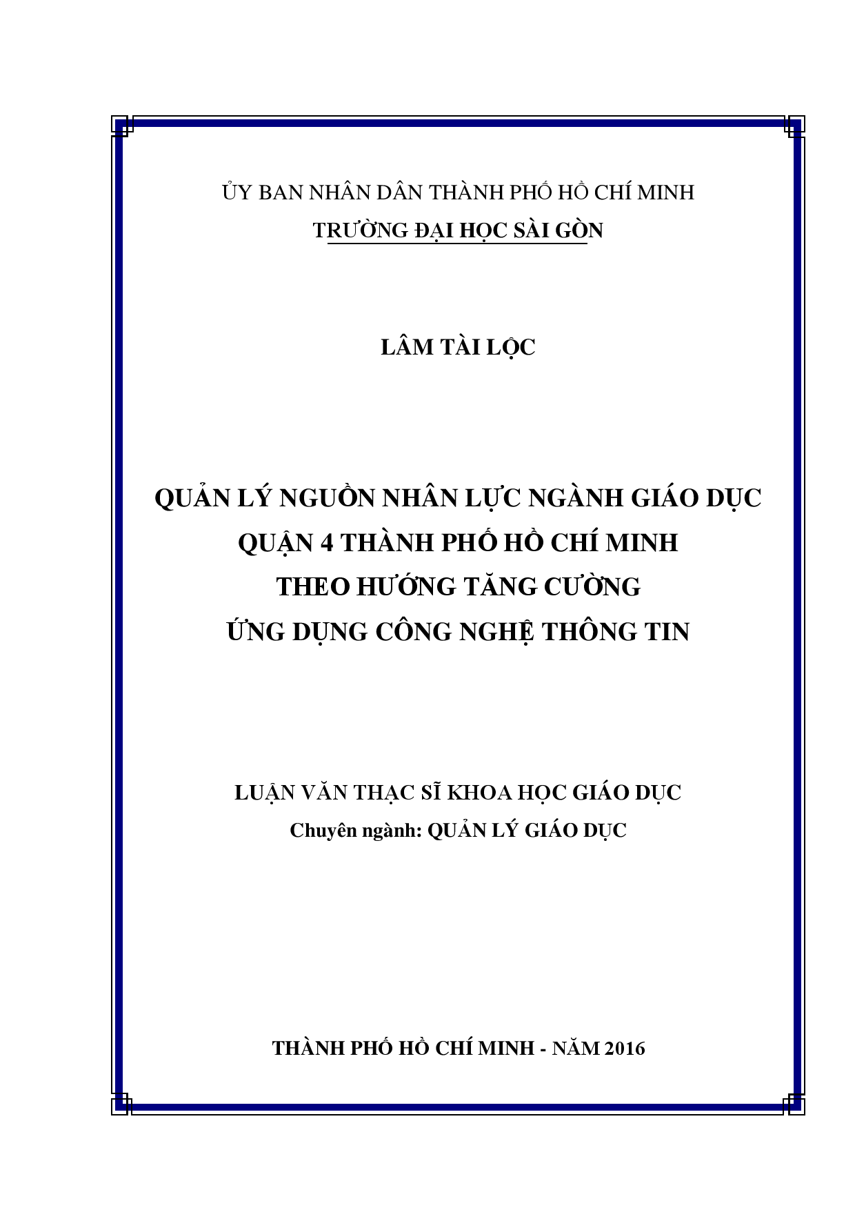 Quản lý nguồn nhân lực ngành giáo dục quận 4 thành phố Hồ Chí Minh theo hướng tăng cường ứng dụng công nghệ thông tin  