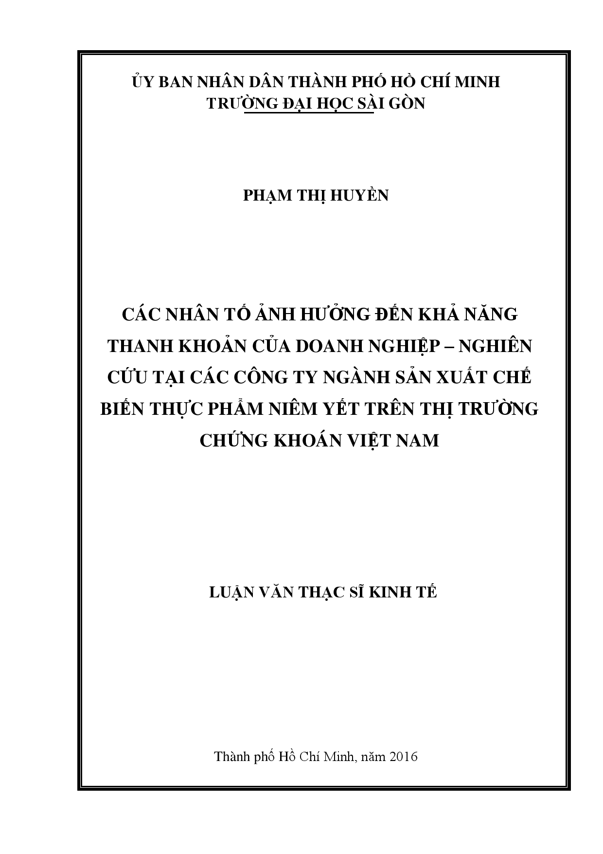 Các nhân tố ảnh hưởng đến khả năng thanh khoản của doanh nghiệp - nghiên cứu tại các công ty ngành sản xuất chế biến thực phẩm niêm yết trên thị trường chứng khoán Việt Nam  