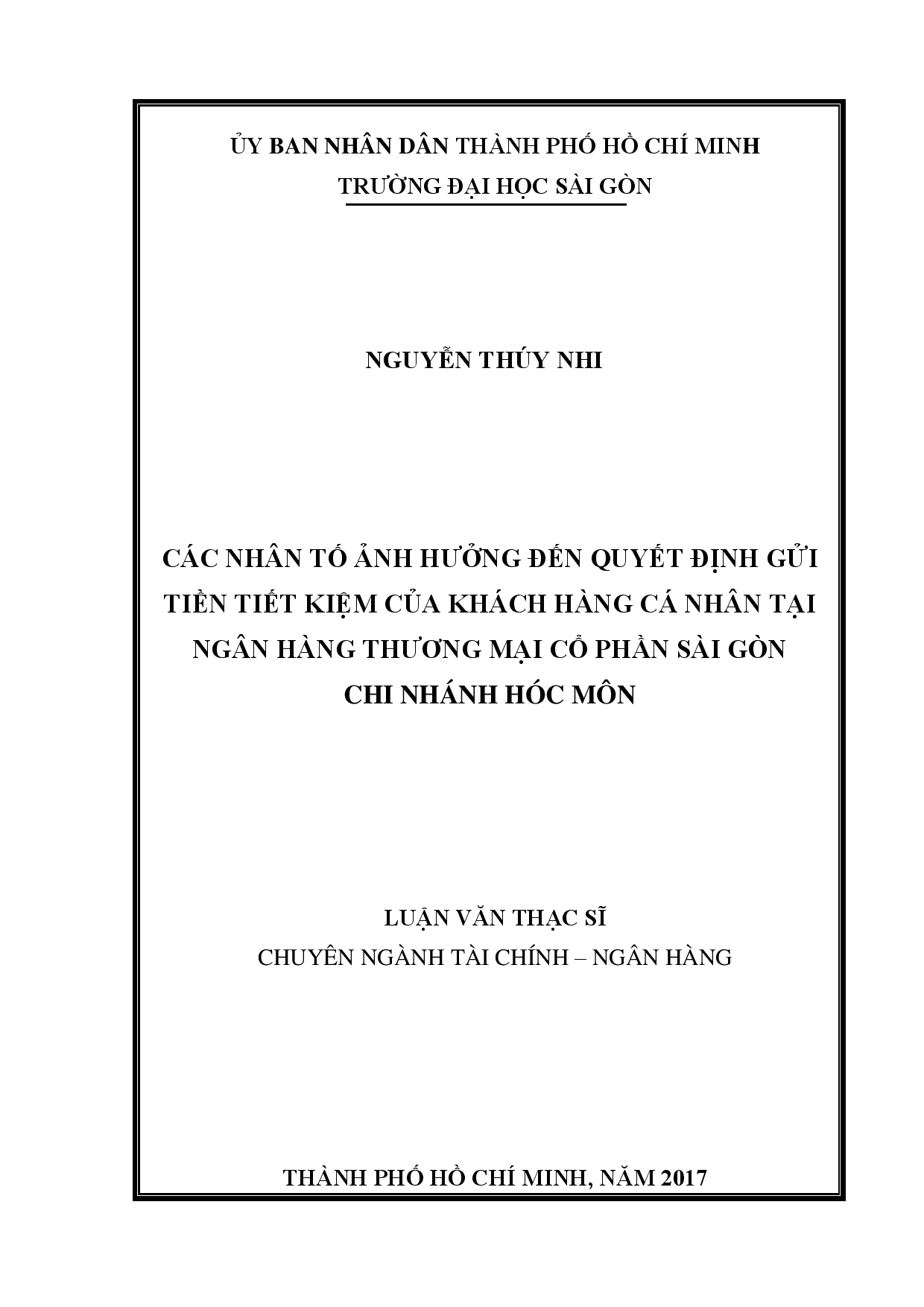 Các nhân tố ảnh hưởng đến quyết định gửi tiền tiết kiệm của khách hàng cá nhân tại ngân hàng thương mại cổ phần Sài Gòn chi nhánh Hóc Môn  