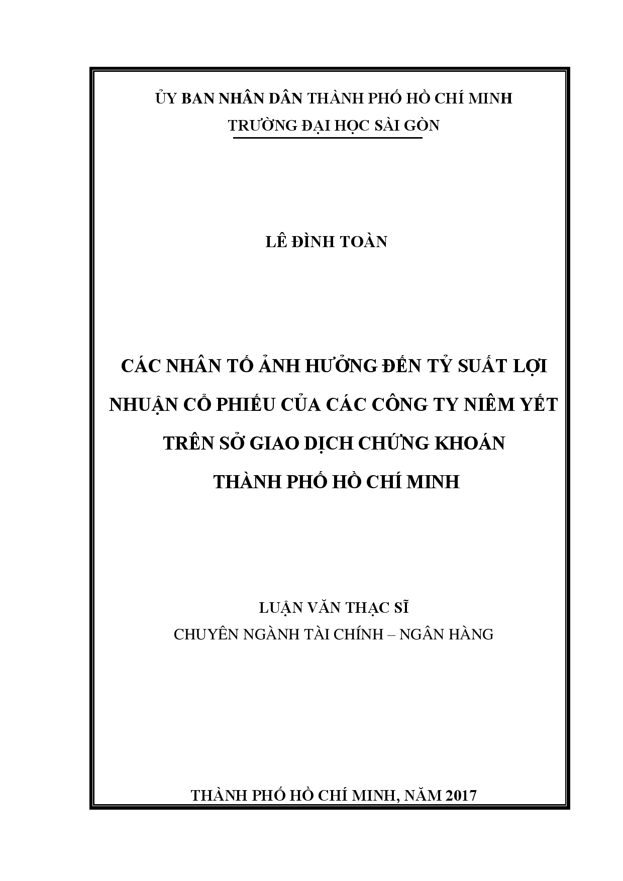 Các nhân tố ảnh hưởng đến tỷ suất lợi nhuận cổ phiếu của các công ty niêm yết trên sở giao dịch chứng khoán Thành phố Hồ Chí Minh  