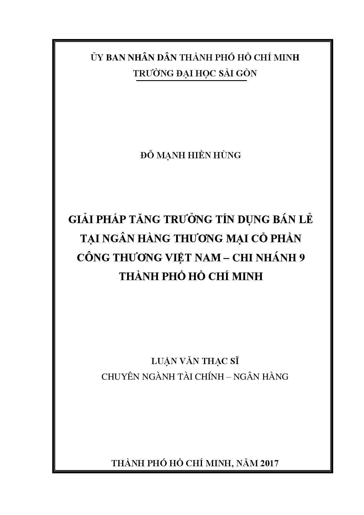 Giải pháp tăng trưởng tín dụng bán lẻ tại ngân hàng thương mại cổ phần công thương Việt Nam - chi nhánh 9 Thành phố Hồ Chí Minh  