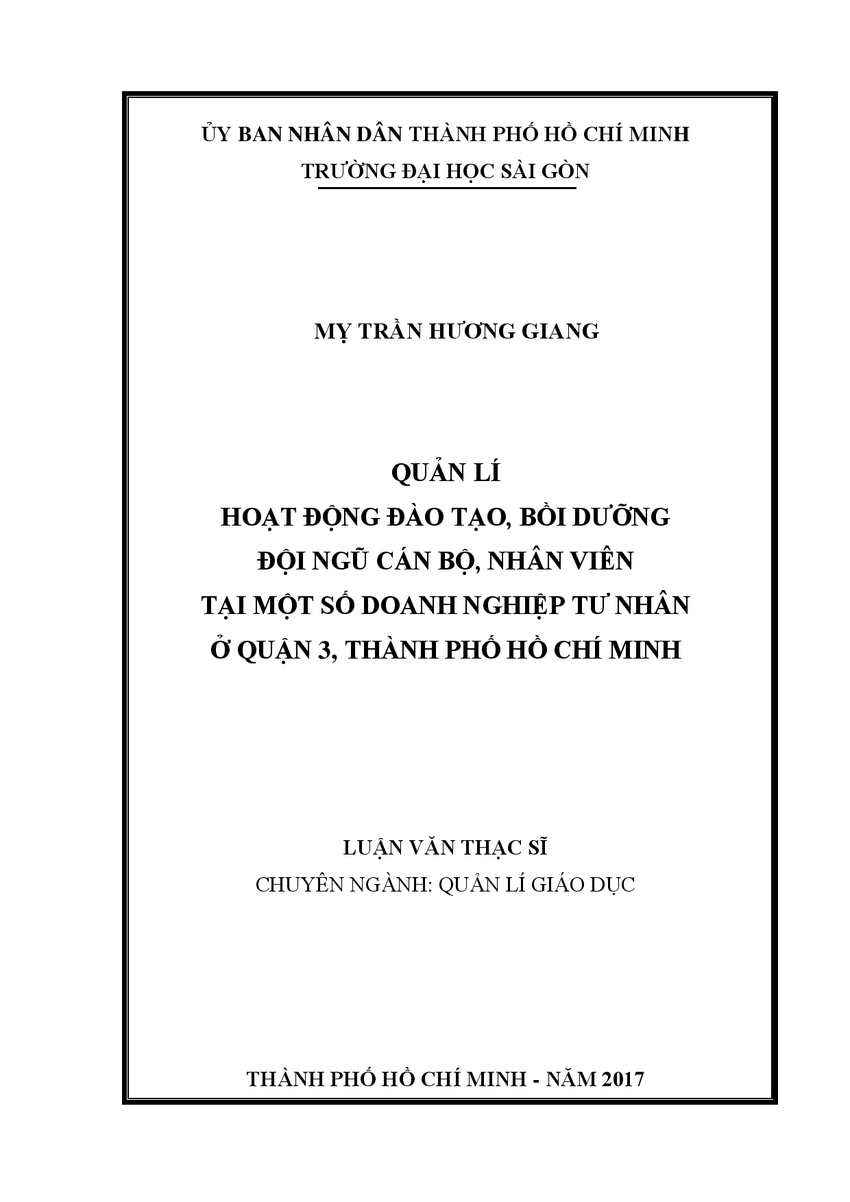 Quản lí hoạt động đào tạo, bồi dưỡng đội ngũ cán bộ, nhân viên tại một số doanh nghiệp tư nhân ở quận 3, Thành phố Hồ Chí Minh  