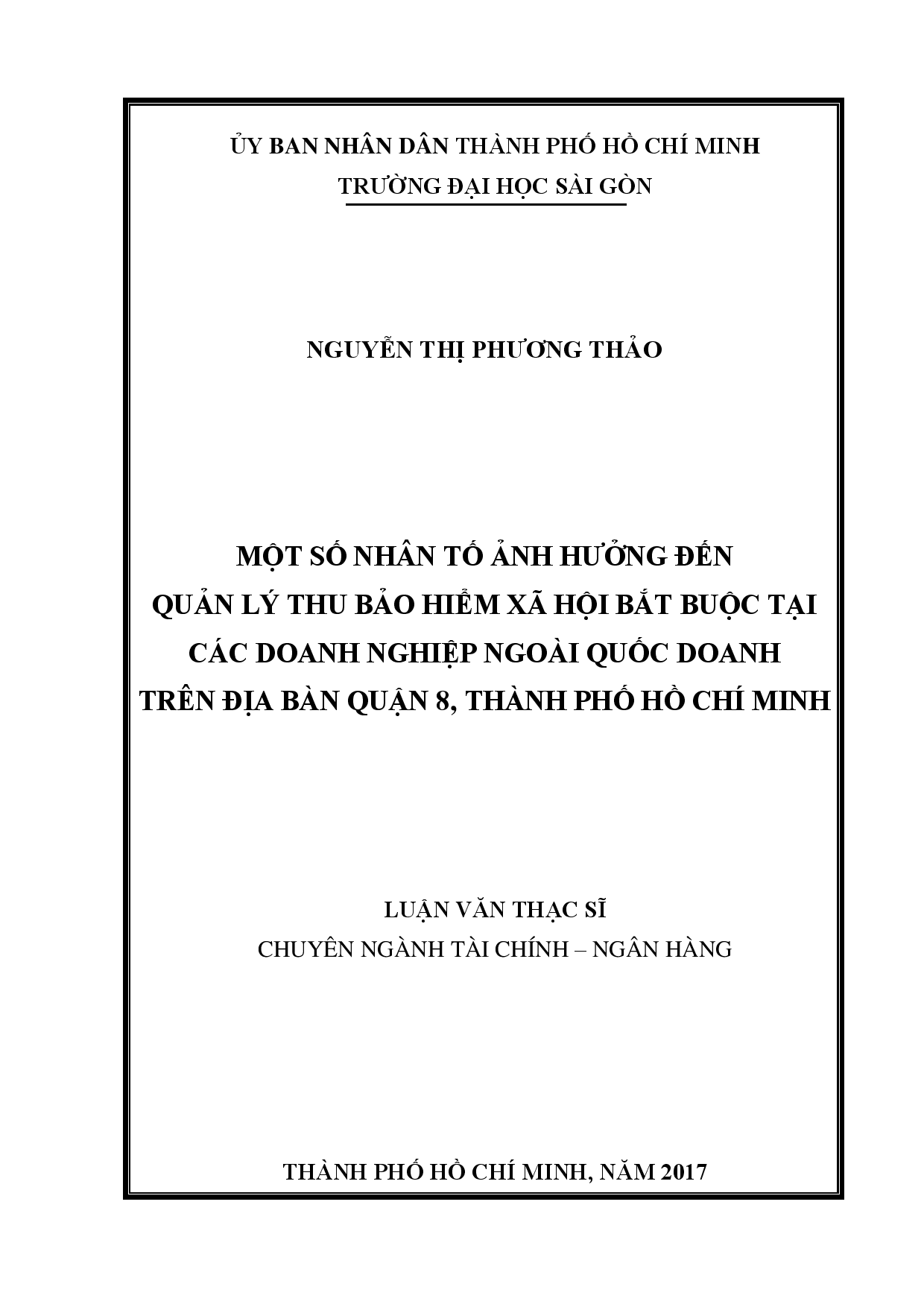 Một số nhân tố ảnh hưởng đến quản lý thu bảo hiểm xã hội bắt buộc tại các doanh nghiệp ngoài quốc doanh trên địa bàn quận 8, Thành phố Hồ Chí Minh  