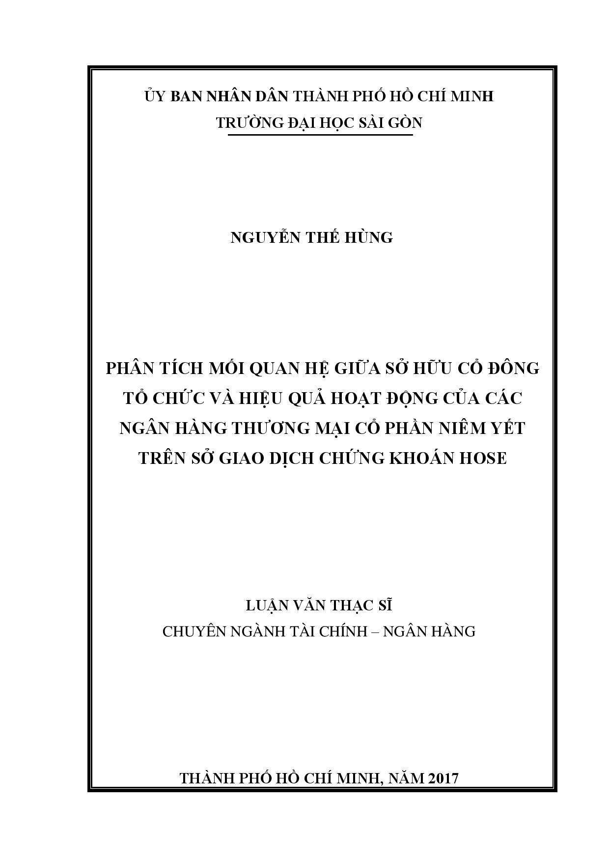 Phân tích mối quan hệ giữa sở hữu cổ đông tổ chức và hiệu quả hoạt động của các ngân hàng thương mại cổ phần niêm yết trên sở giao dịch chứng khoán hose  