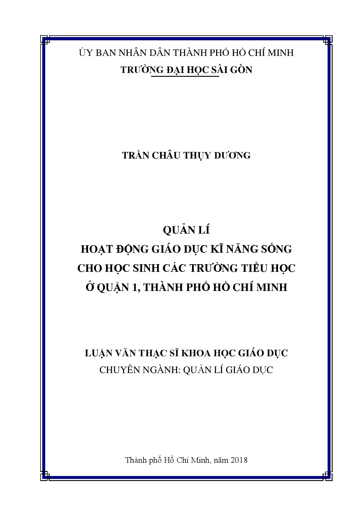 Quản lí hoạt động giáo dục kĩ năng sống cho học sinh các trường tiểu học ở quận 1, Thành phố Hồ Chí Minh  