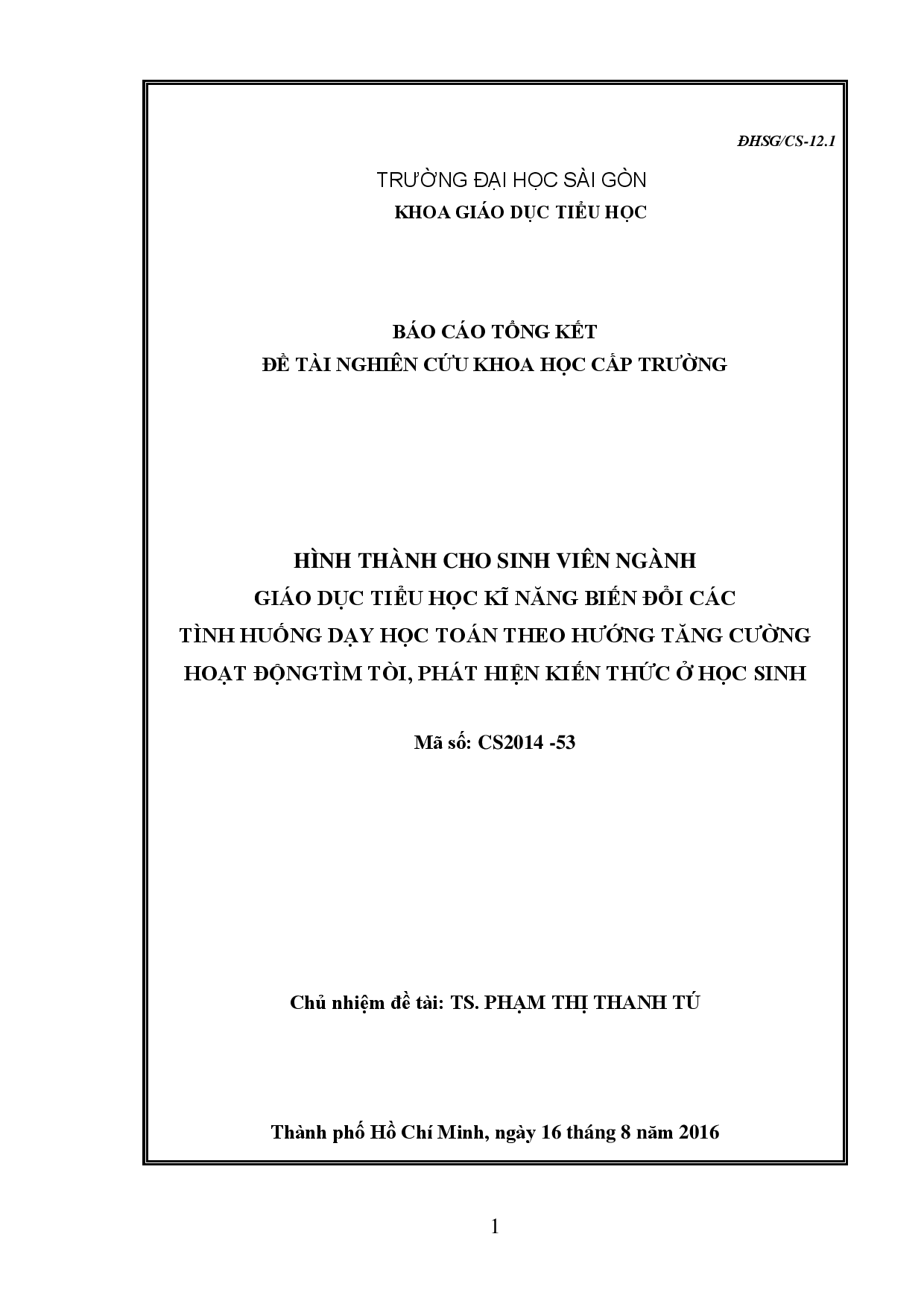 Hình thành cho sinh viên ngành giáo dục tiểu học kĩ năng biến đổi các tình huống dạy học toán theo hướng tăng cường hoạt động tìm tòi, phát hiện kiến thức ở học sinh  