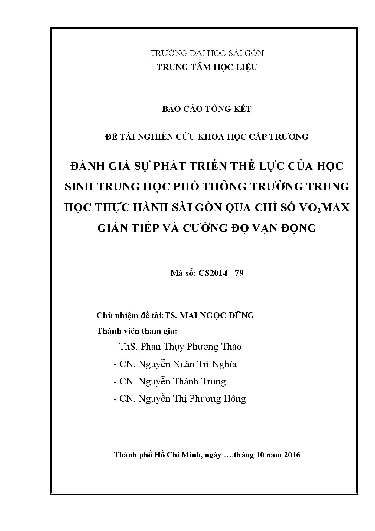 Đánh giá sự phát triển thể lực của học sinh trung học phổ thông trường Trung học thực hành Sài Gòn qua chỉ số VO2MAX gián tiếp và cường độ vận động  