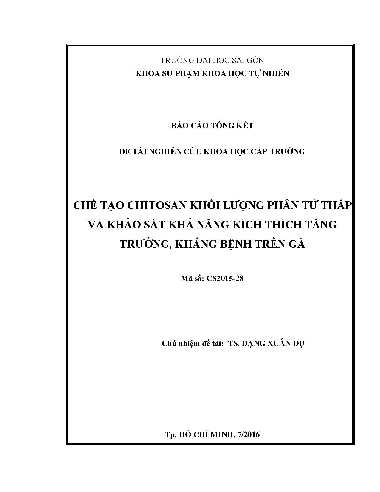 Chế tạo Chitosan khối lượng phân tử thấp và khảo sát khả năng kích thích tăng trưởng, kháng bệnh trên gà  