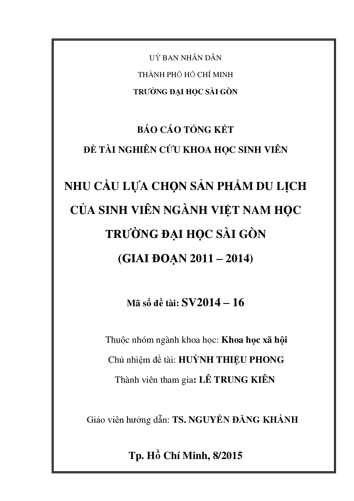 Nhu cầu lựa chọn sản phẩm du lịch của sinh viên ngành Việt Nam học trường Đại học Sài Gòn (giai đoạn 2011 - 2014)  