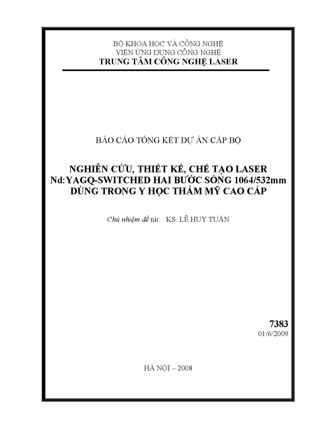 Nghiên cứu, thiết kế, chế tạo Laser Nd: YAGQ-SWITCHED hai bước sóng 1064/532mm dùng trong y học thẩm mỹ cao cấp  