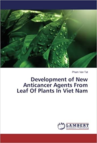 Development of new anticancer agents from leaf of plants in Viet Nam  