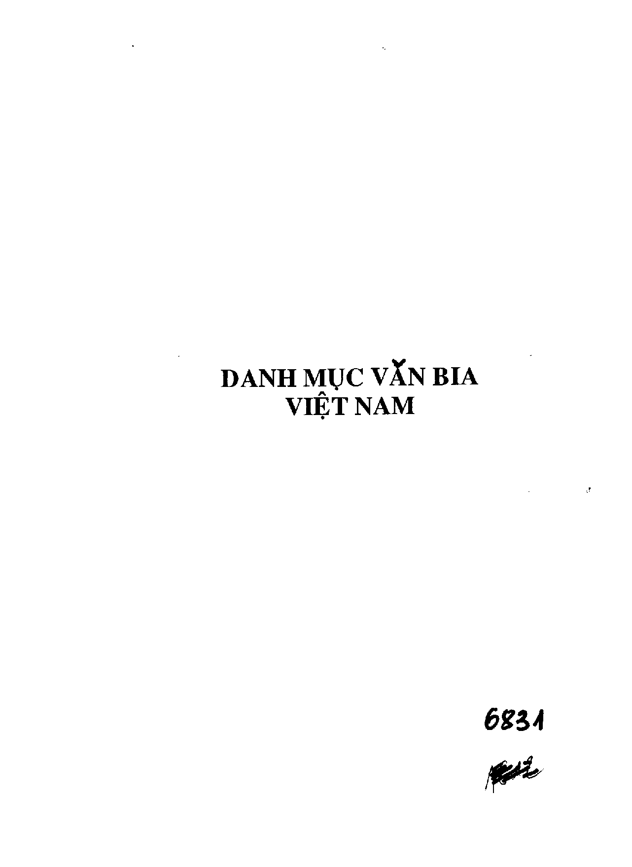 Danh mục văn bia Việt Nam : 6831  