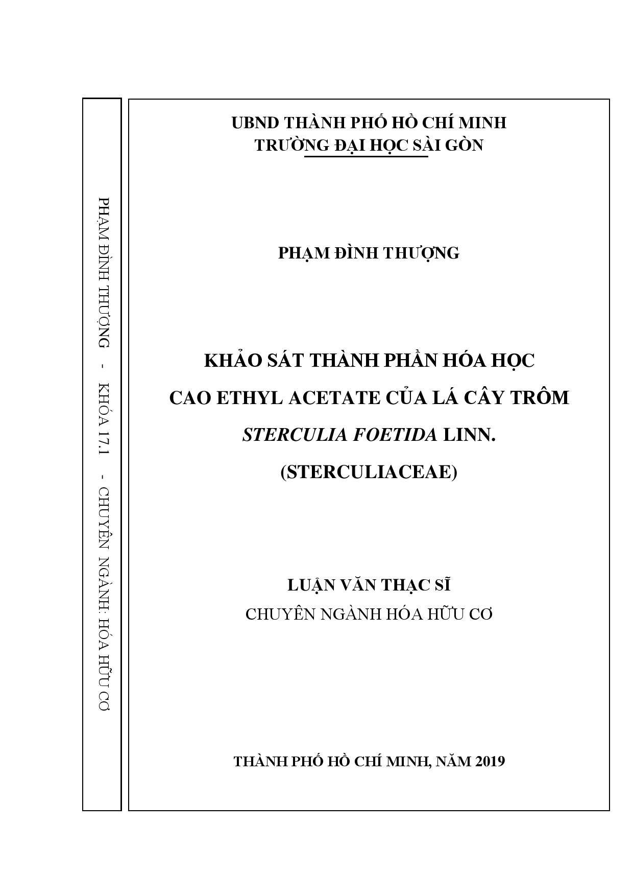 Khảo sát thành phần hóa học cao ethyl acetate của lá cây trôm sterculia foetida linn. (sterculiaceae)  