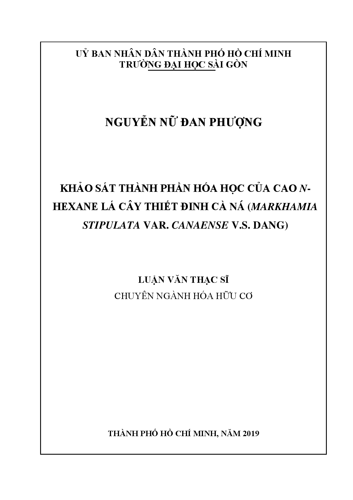 Khảo sát thành phần hóa học của cao n-hexane lá cây thiết đinh cà ná (markhamia stipulata var. canaense v.s. dang)  