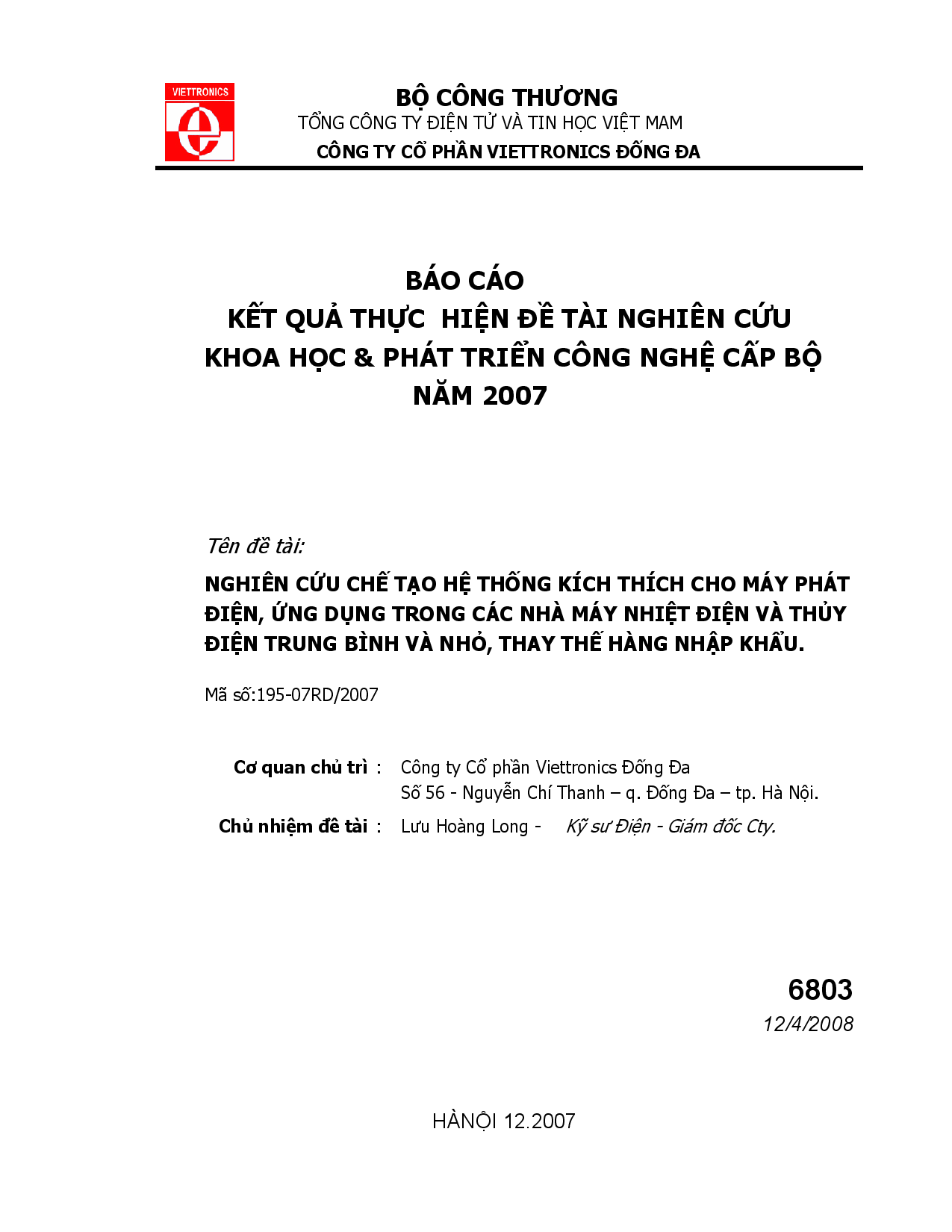 Nghiên cứu chế tạo hệ thống kích thích cho máy phát điện, ứng dụng trong các nhà máy nhiệt điện và thủy điện trung bình và nhỏ, thay thế hàng nhập khẩu  