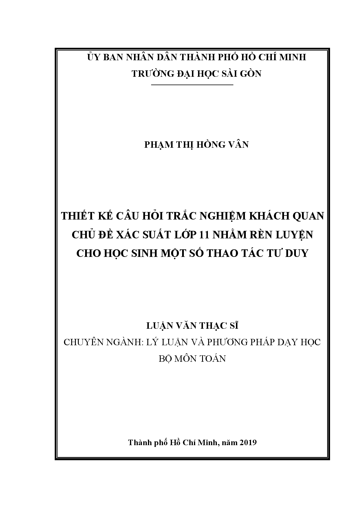 Thiết kế câu hỏi trắc nghiệm khách quan chủ đề xác suất lớp 11 nhằm rèn luyện cho học sinh một số thao tác tư duy  