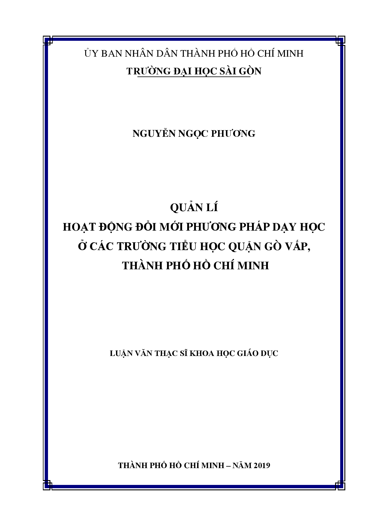 Quản lí hoạt động đổi mới phương pháp dạy học ở các trường tiểu học quận Gò Vấp, thành phố Hồ Chí Minh  