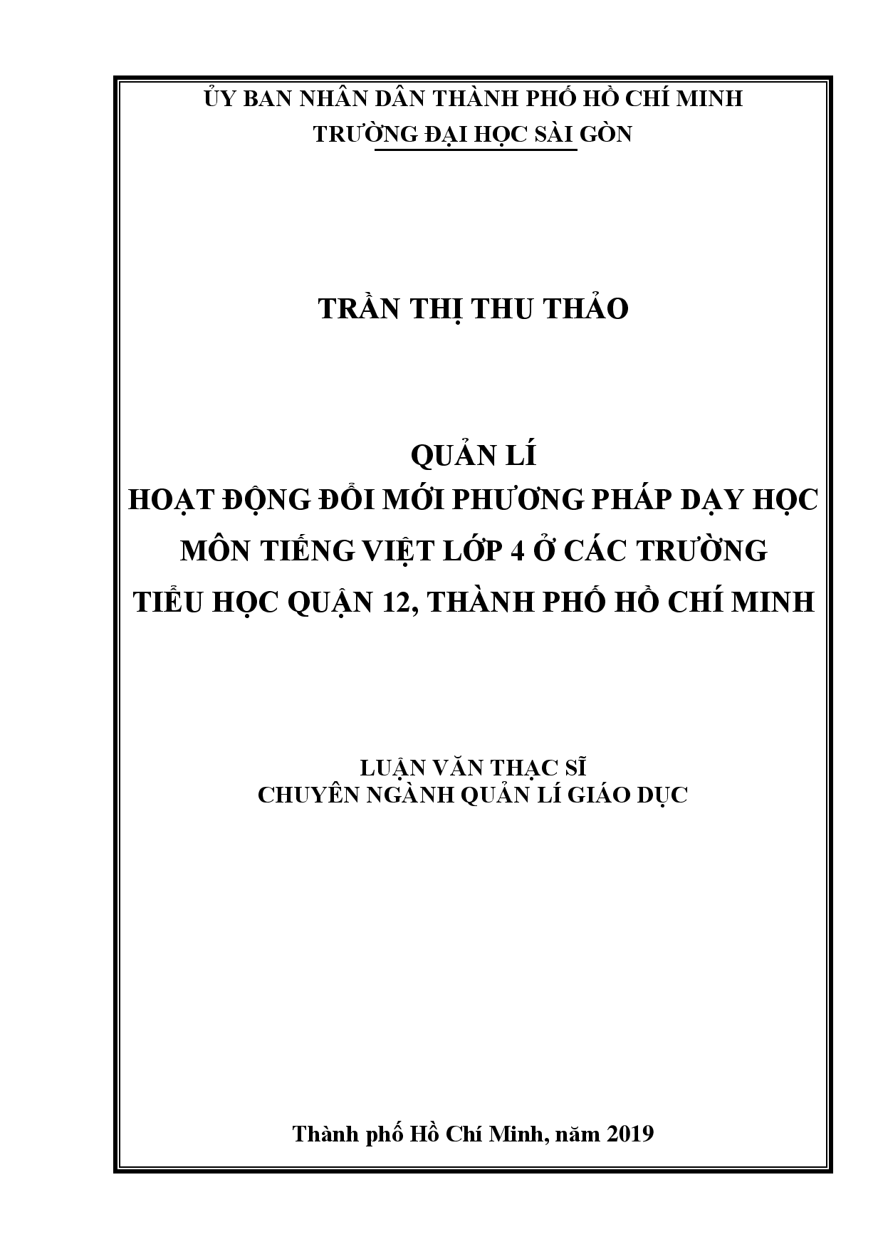 Quản lí hoạt động đổi mới phương pháp dạy học môn tiếng Việt lớp 4 ở các trường tiểu học quận 12, thành phố Hồ Chí Minh  