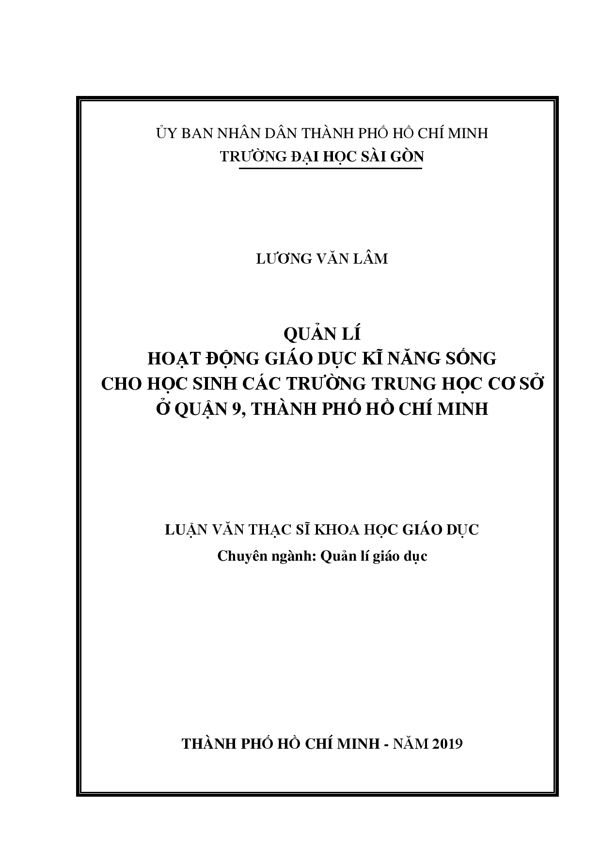 Quản lí hoạt động giáo dục kĩ năng sống cho học sinh các trường trung học cơ sở quận 9, thành phố Hồ Chí Minh  