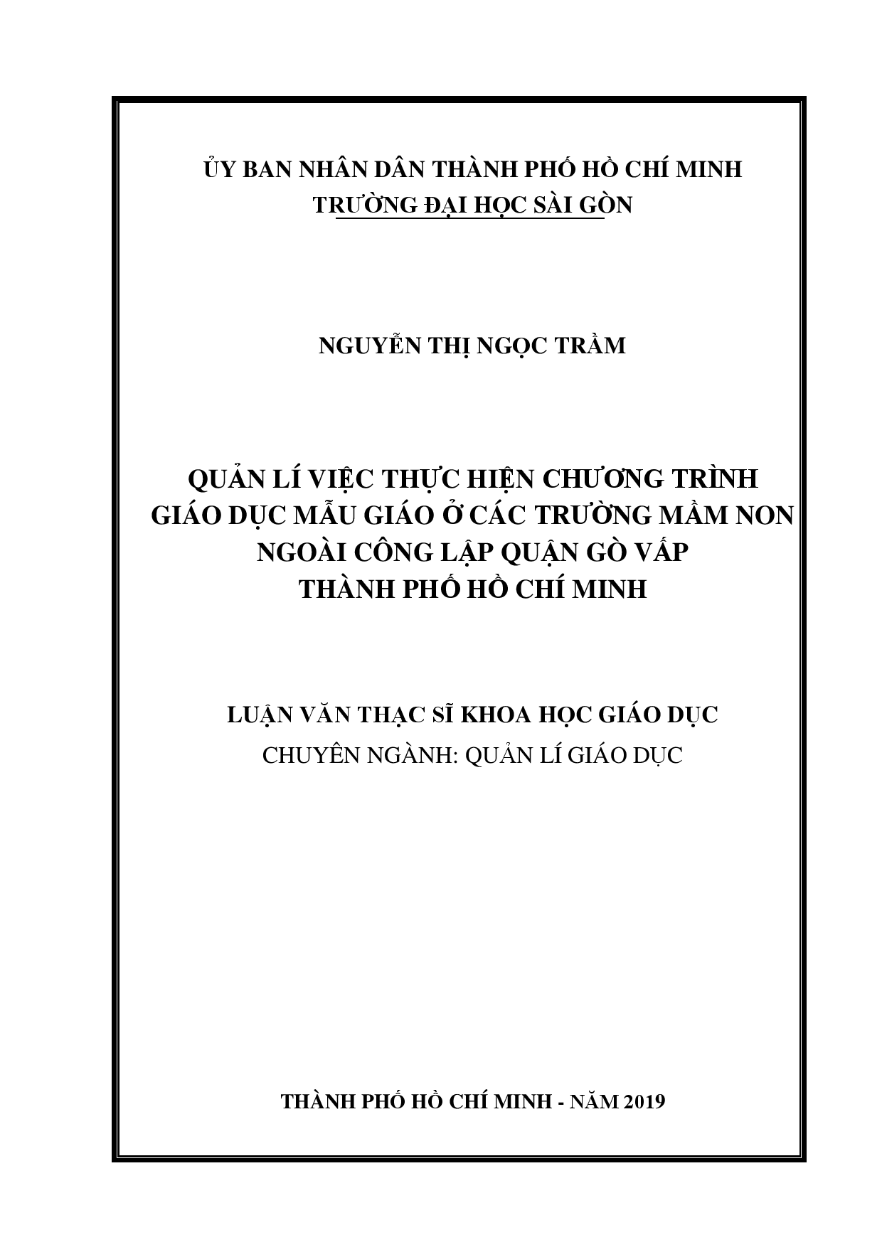 Quản lí việc thực hiện chương trình giáo dục mẫu giáo ở các trường mầm non ngoài công lập quận Gò Vấp thành phố Hồ chí Minh  