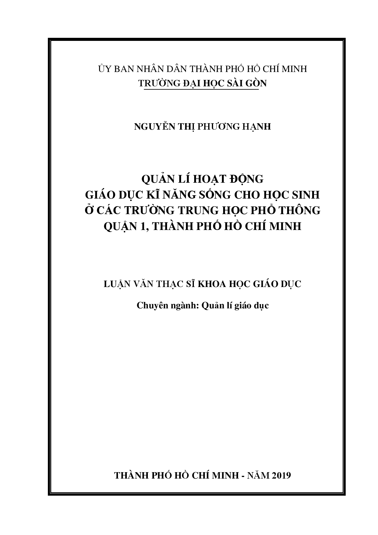 Quản lí hoạt động giáo dục kĩ năng sống cho học sinh ở các trường trung học phổ thông quận 1 thành phố Hồ Chí Minh  