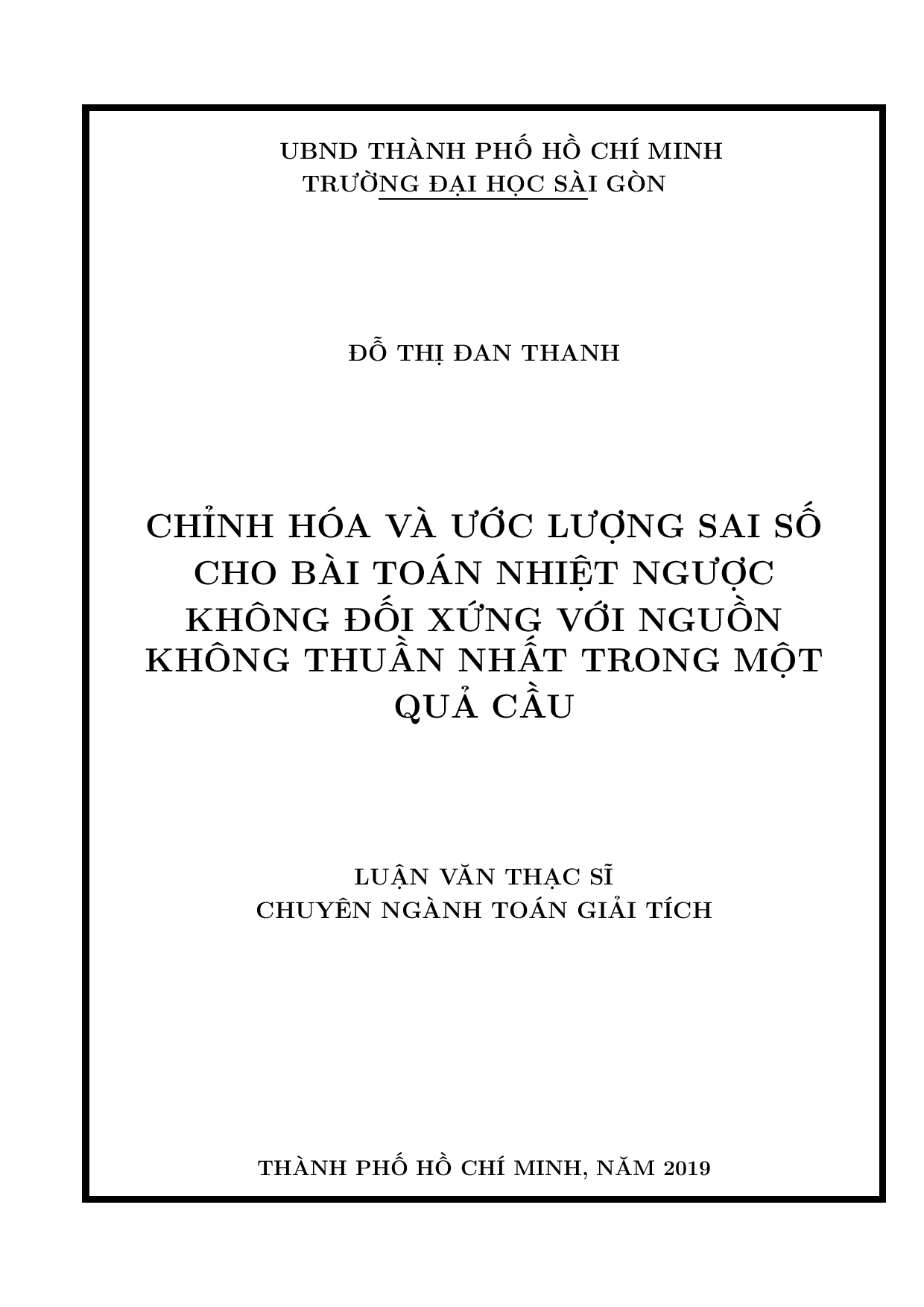 Chỉnh hóa và ước lượng sai số cho bài toán nhiệt ngược không đối xứng với nguồn không thuần nhất trong một quả cầu  