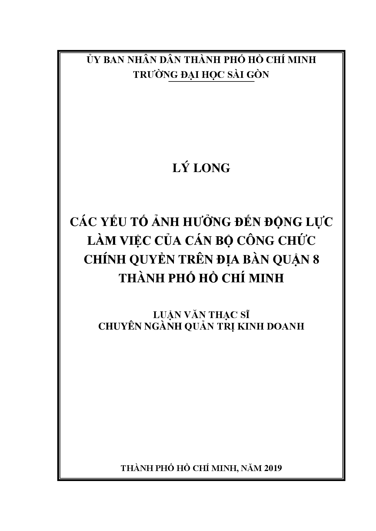 Các yếu tố ảnh hưởng đến động lực làm việc của cán bộ công chức chính quyền trên địa bàn quận 8 Thành phố Hồ Chí Minh  