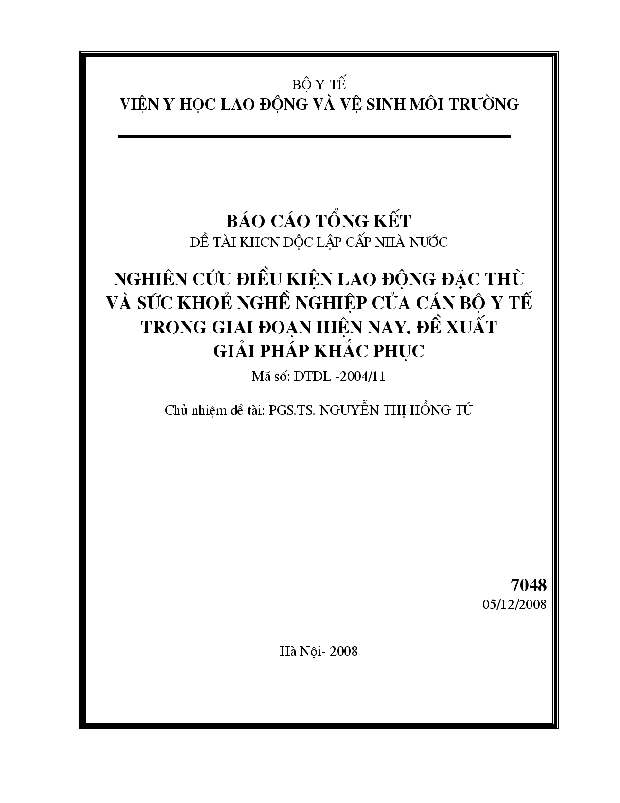 Nghiên cứu điều kiện lao động đặc thù và sức khỏe nghề nghiệp của cán bộ y tế trong giai đoạn hiện nay. Đề xuất gải pháp khắc phục  