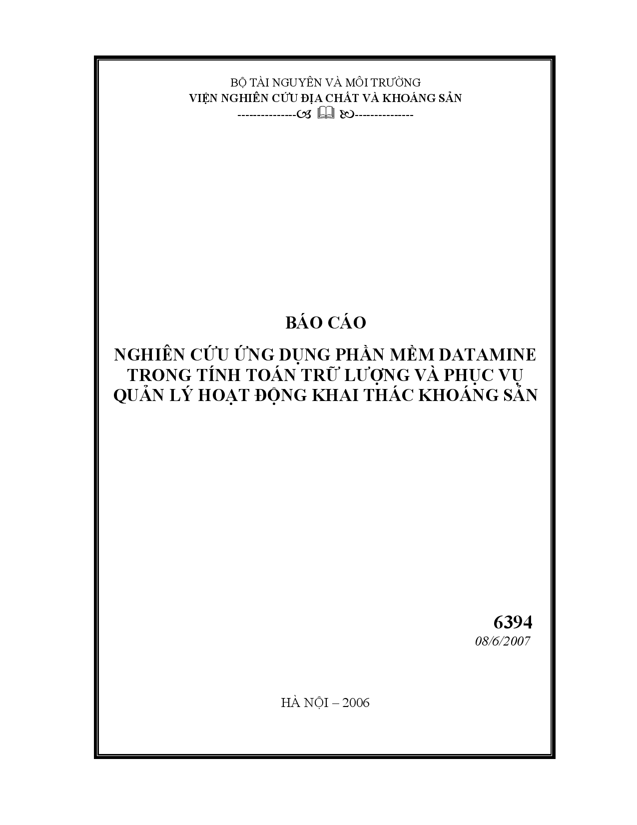 Nghiên cứu ứng dụng phần mềm DATAMINE trong tính toán trữ lượng và phục vụ quản lý hoạt động khai thác khoáng sản  